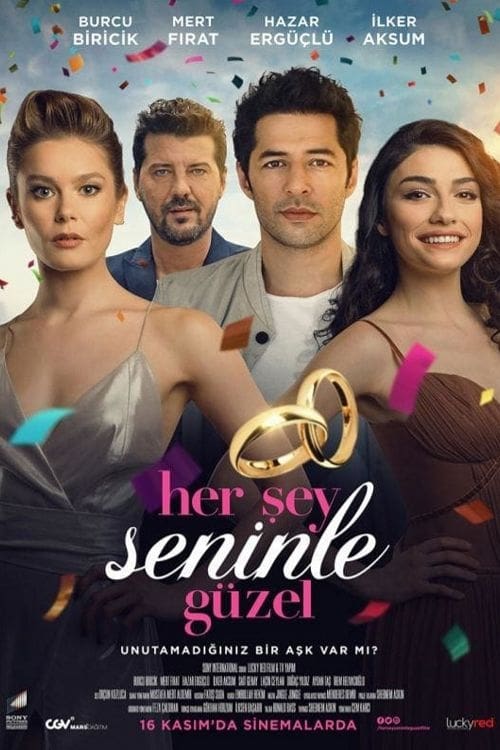 Her Şey Seninle Güzel (2018)