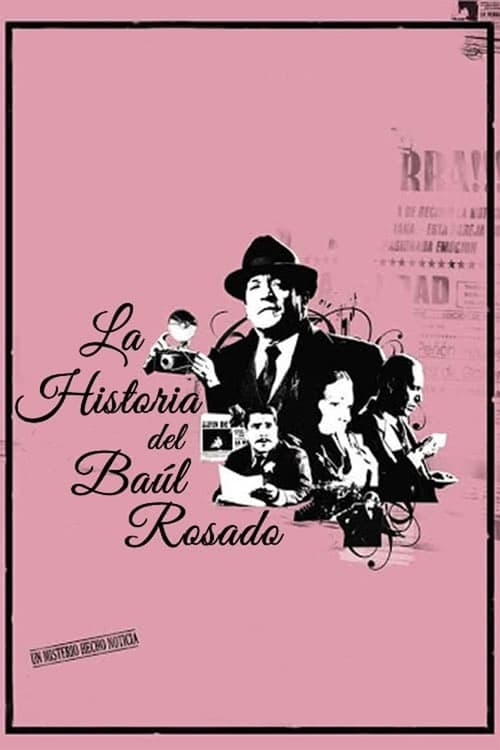 La historia del baúl rosado (2005)