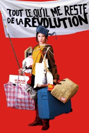 Tout ce qu’il me reste de la révolution (2019)