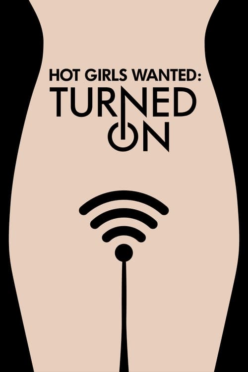 Hot Girls Wanted Turned On : 1.Sezon 1.Bölüm